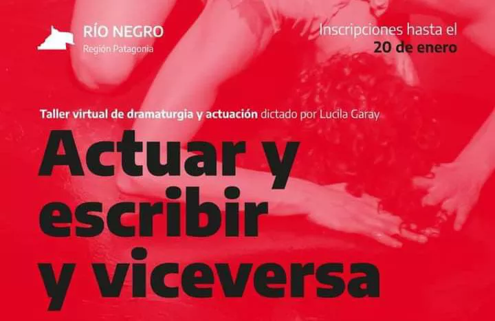 La representación provincial del INT de Río Negro abrió la convocatoria al Taller virtual de dramaturgia y actuación