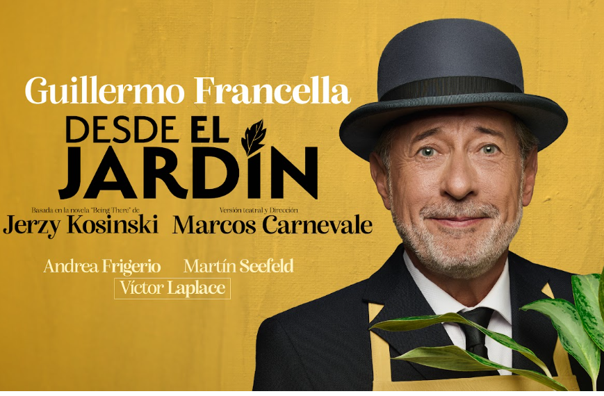 En mayo 2026 llega "Desde el jardín", con Guillermo Francella, al Teatro Metropolitan | Escenarios Nacionales En mayo 2026 llega "Desde el jardín", con Guillermo Francella, al Teatro Metropolitan